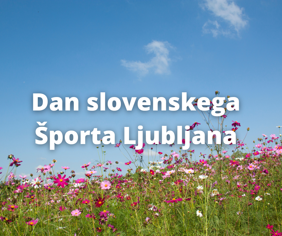 23. 9.2022 državni praznik Dan slovenskega športa
